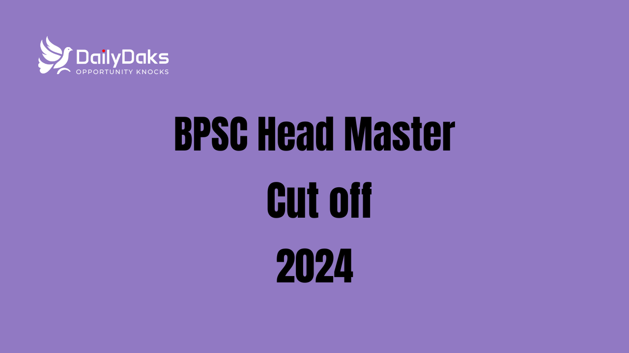 BPSC Head Master Cut Off 2024