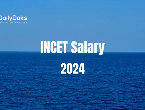 INCET Salary 2024