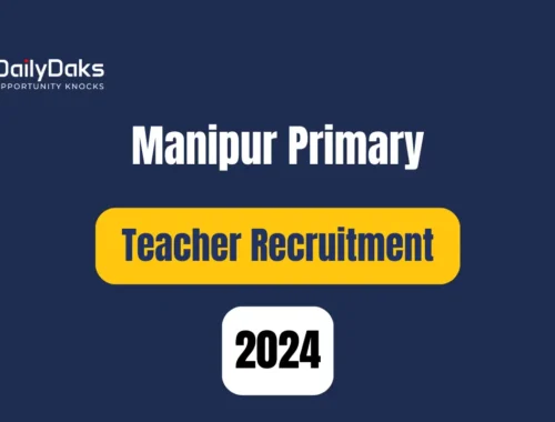 Manipur Primary Teacher Recruitment 2024