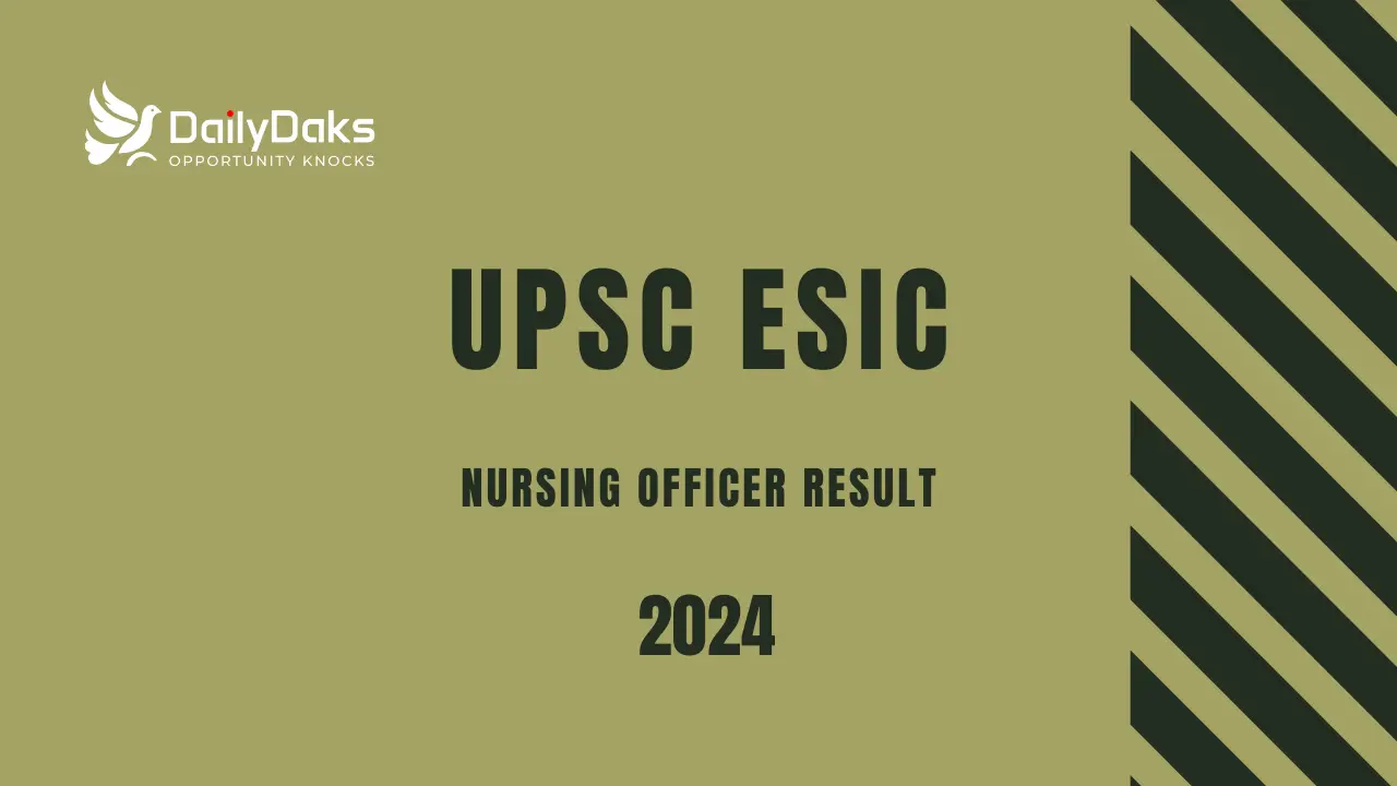 UPSC ESIC Nursing Officer Result 2024