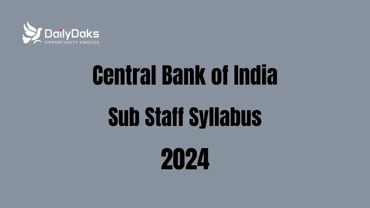 Central Bank of India Sub Staff Syllabus 2024