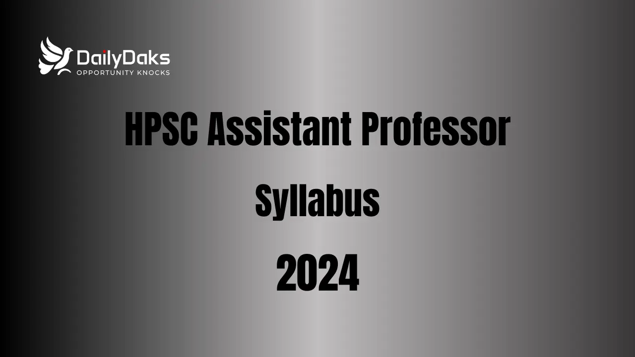 HPSC Assistant Professor Syllabus 2024