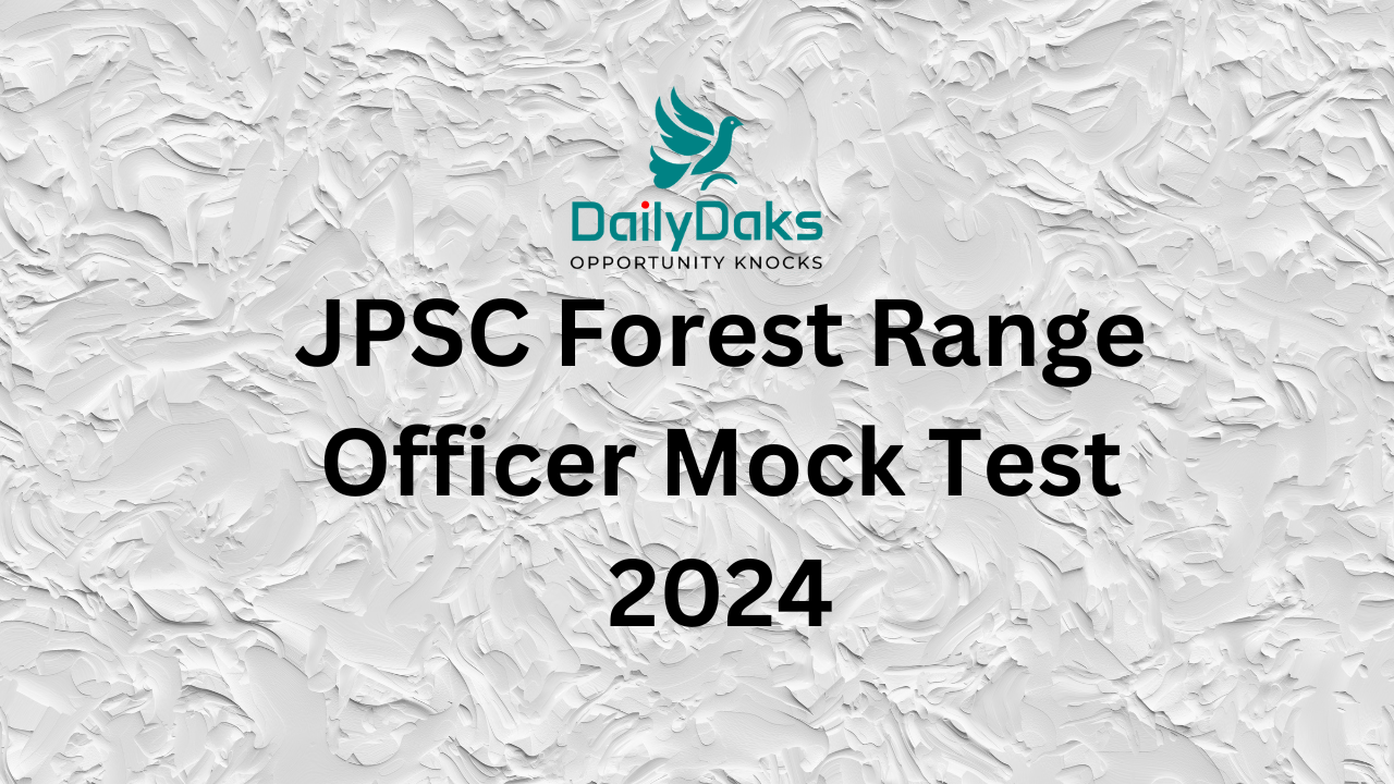 JPSC Forest Range Officer Mock Test 2024