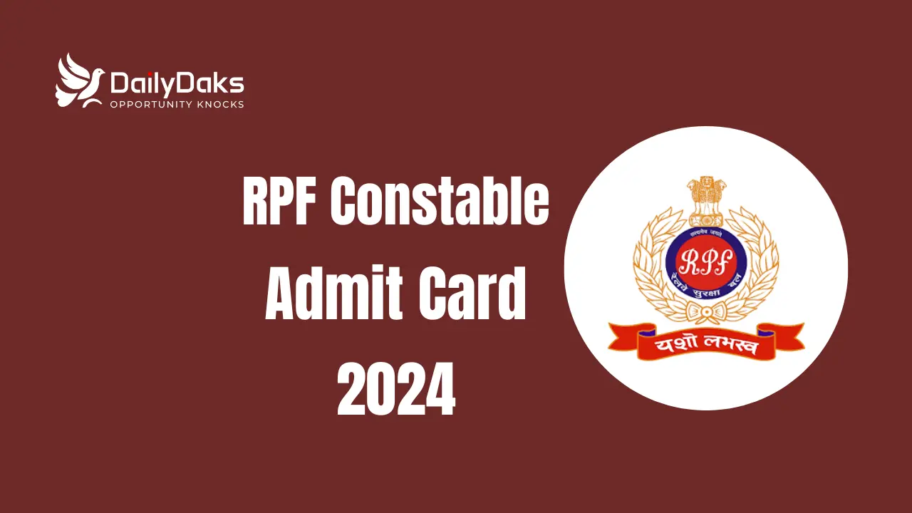 RPF Constable Admit Card 2024