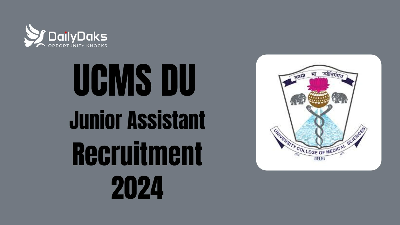 UCMS DU Junior Assistant Recruitment