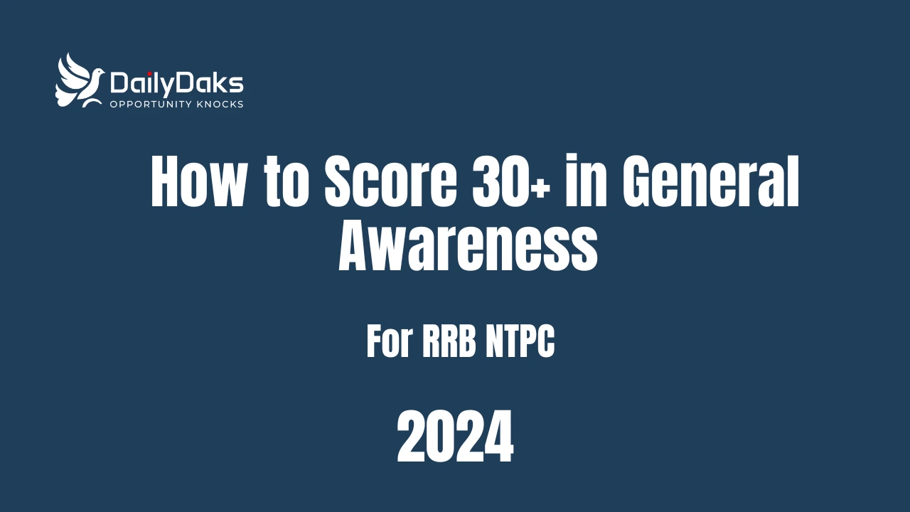 RRB NTPC General Awareness Preparation Strategy
