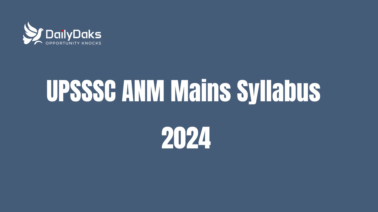 UPSSSC ANM Mains Syllabus 2024